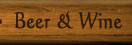 Beer & Wine